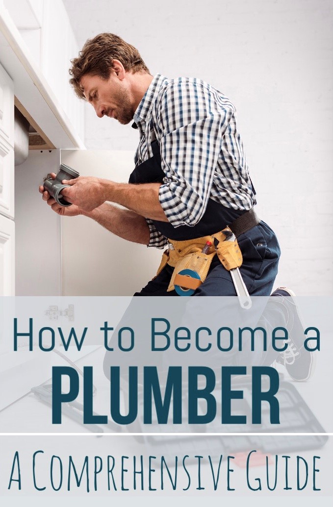 How To Become A Plumber | A Comprehensive Guide