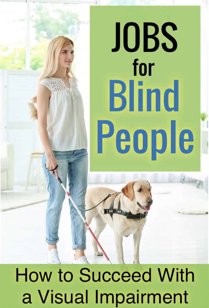 11 Great Jobs For Blind People And The Visually Impaired