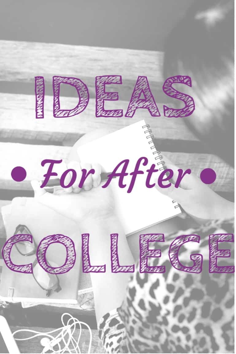 What To Do After College: 9 Ideas To Inspire You